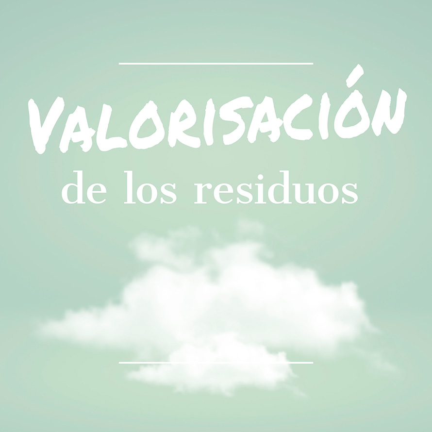 Valorisación de los residuos